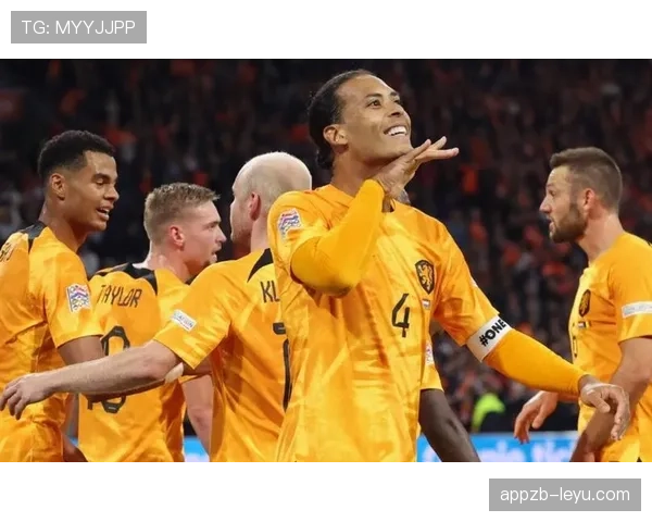 范戴克率荷兰队重振士气，世界杯预选赛状态显著回升